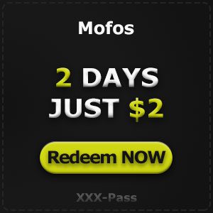 Mofos - Get 2 days access for $2