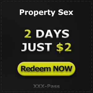 Property Sex - Get 2 days access for $2